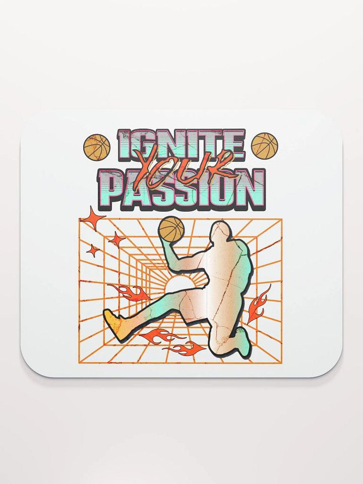 Ignite Your Passion Basketball Mouse Pad product image (2)