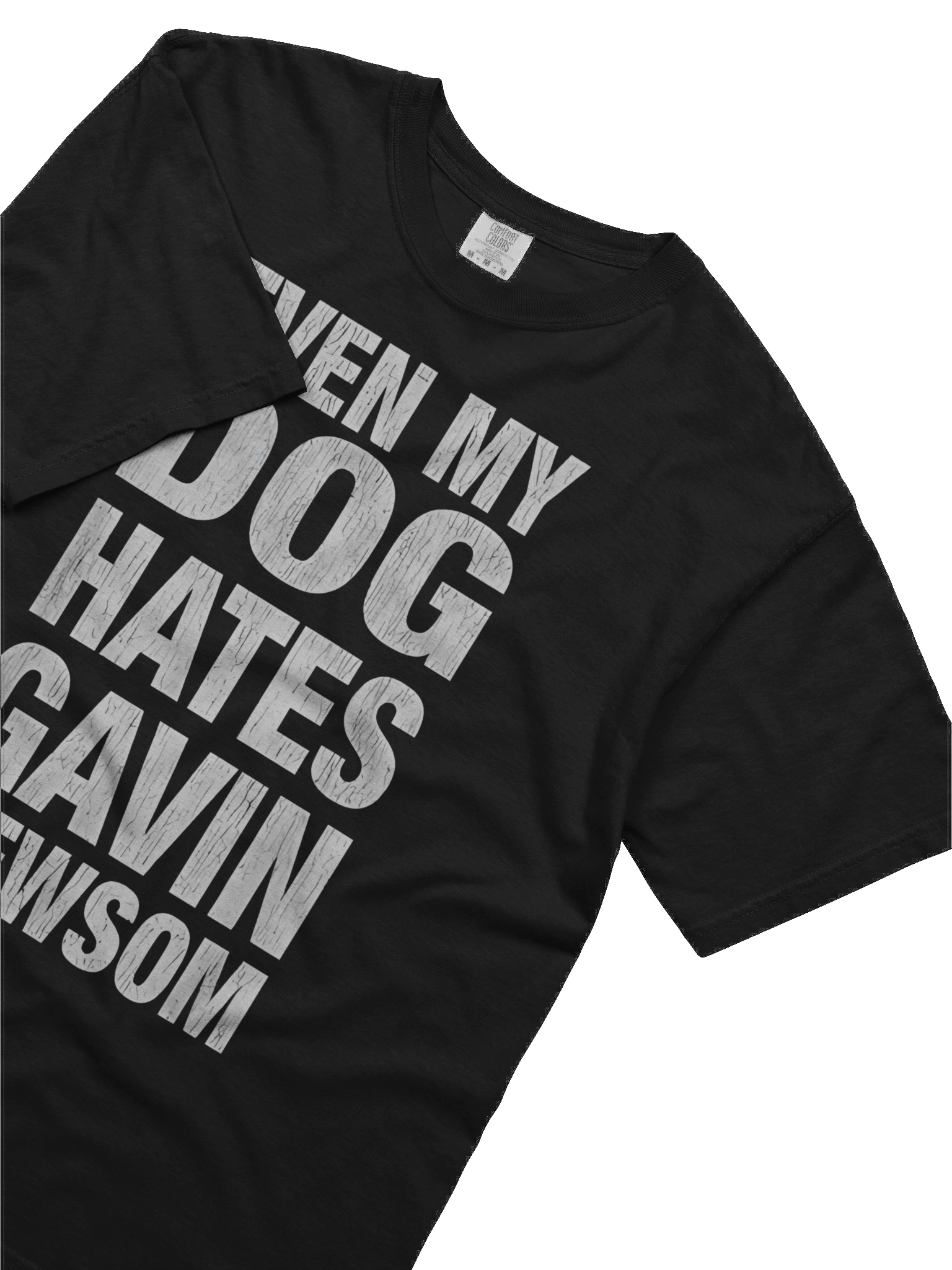 Even My Dog Hates Gavin Newsom Men Women T-Shirt product image (3)