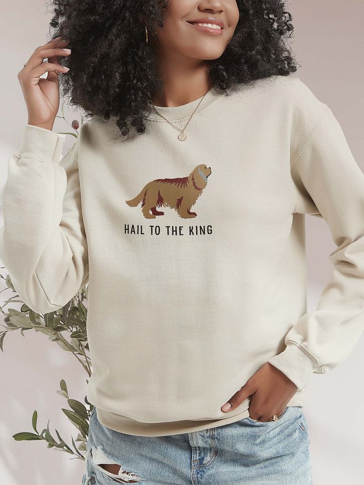 Hail to the King Sweatshirt (Embroidered) of a Cavalier King Charles Spaniel(Ruby) product image (2)