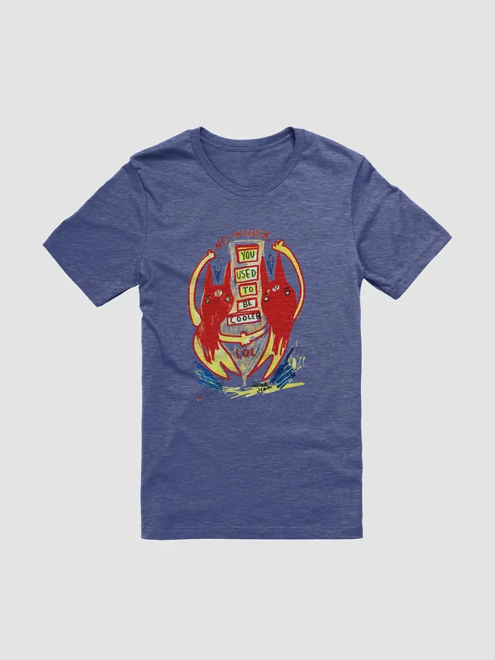 You Used To Be Cooler LOL product image (26)