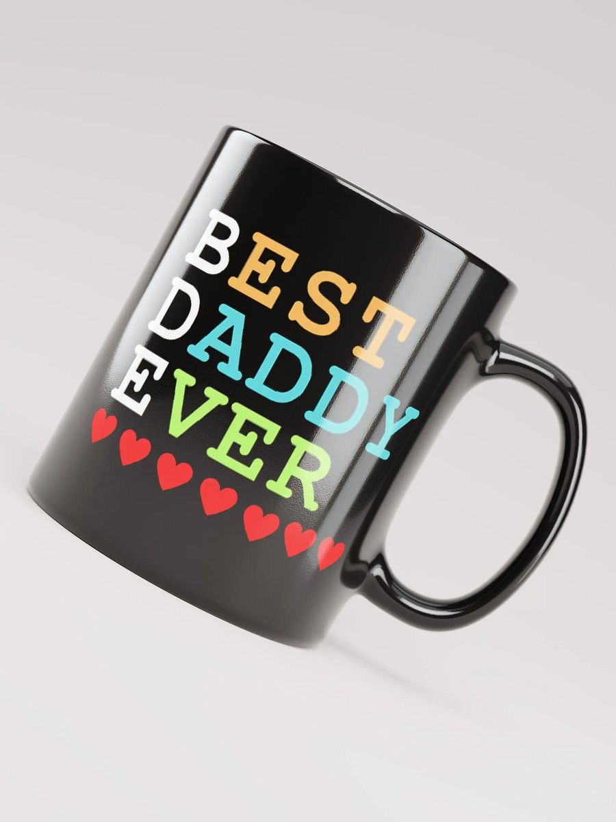 Best Daddy Ever Black Glossy Mug product image (3)