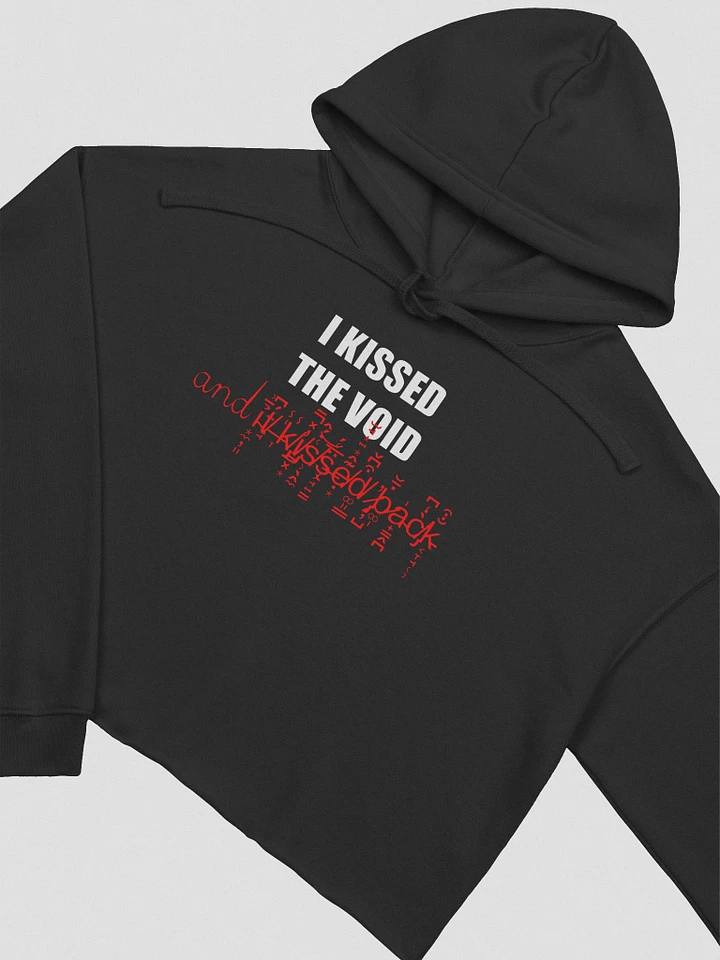 I kissed the void and it kissed back crop hoodie product image (1)