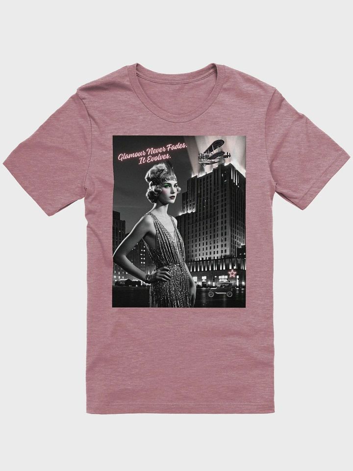 Glamour Never Fades, it Evolves - Bella Canvas T-shirt product image (1)