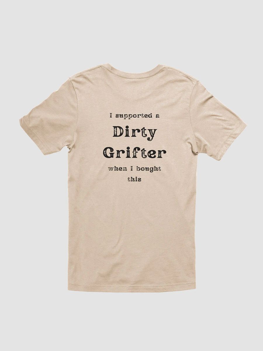 Dirty Grifter Supporter T-Shirt product image (2)