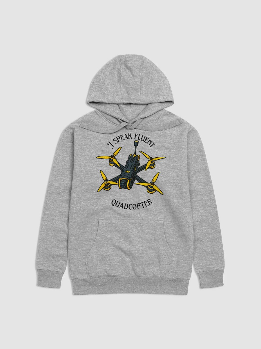 I Speak Fluent Quadcopter Hoodie for FPV Enthusiasts. product image (21)