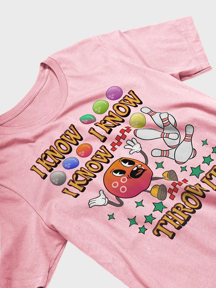 I Know I Know I Know Throw It Bowling Iconic Supersoft Tee product image (26)