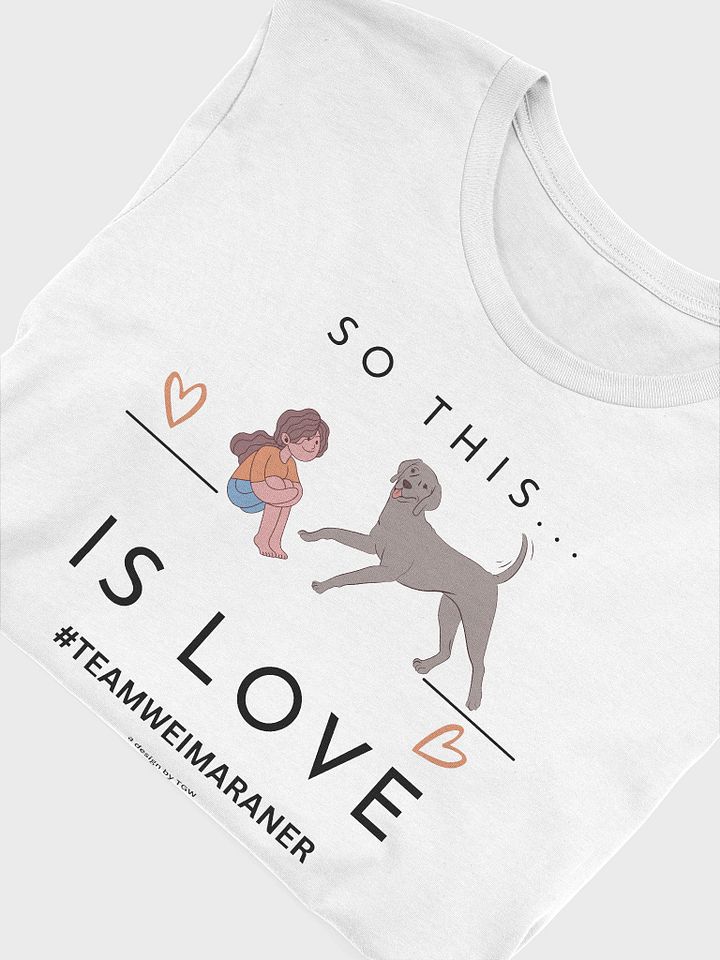 So this...Is Love - Bella+Canvas Supersoft T-shirt product image (2)