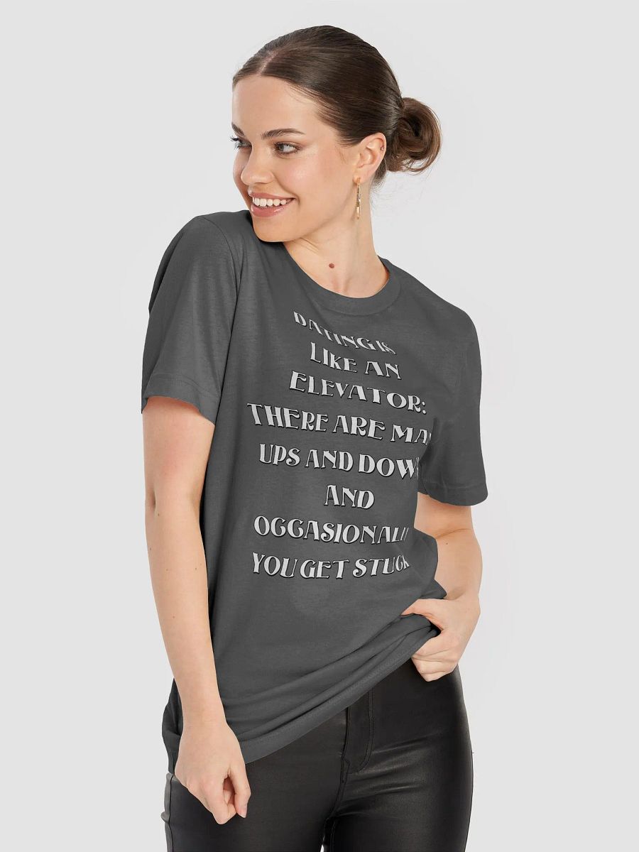 Dating Is Like An Elevator Funny T-shirt product image (66)