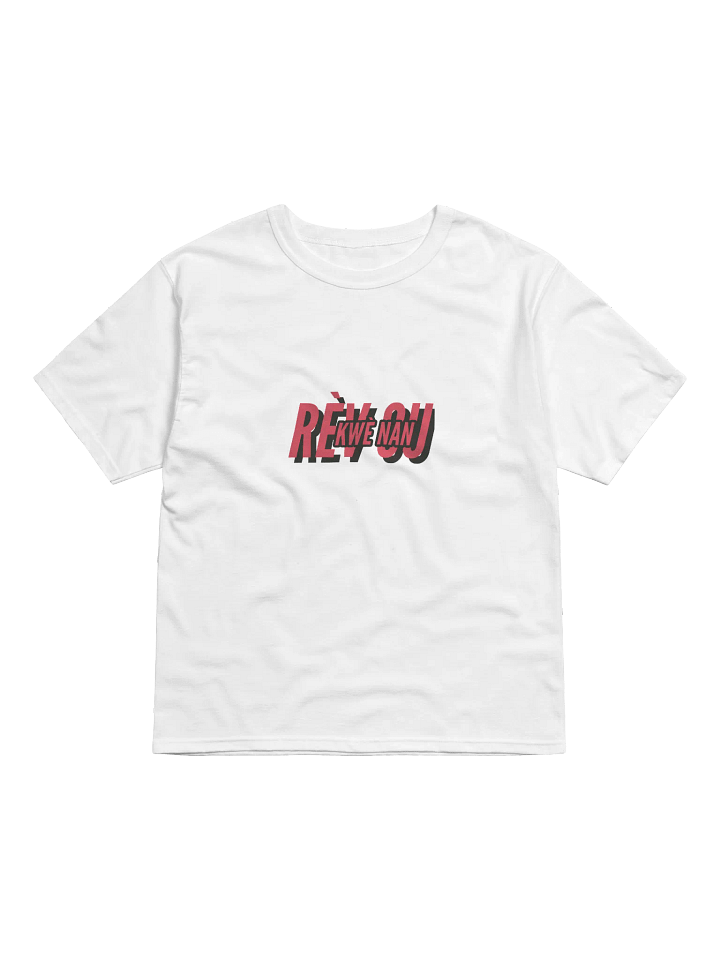 “Kwè nan Rèv Ou” T-Shirt – Believe It. Wear It. Live It. product image (31)