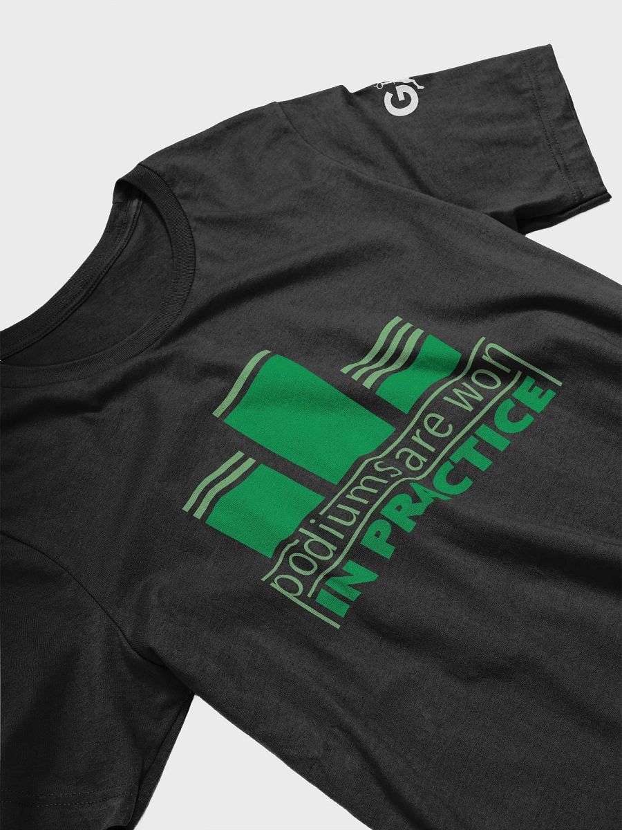 Podiums Are Won In Practice Tee: Green product image (3)