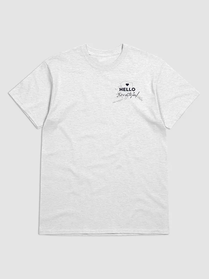 AK Hello Beautiful Tshirt product image (12)