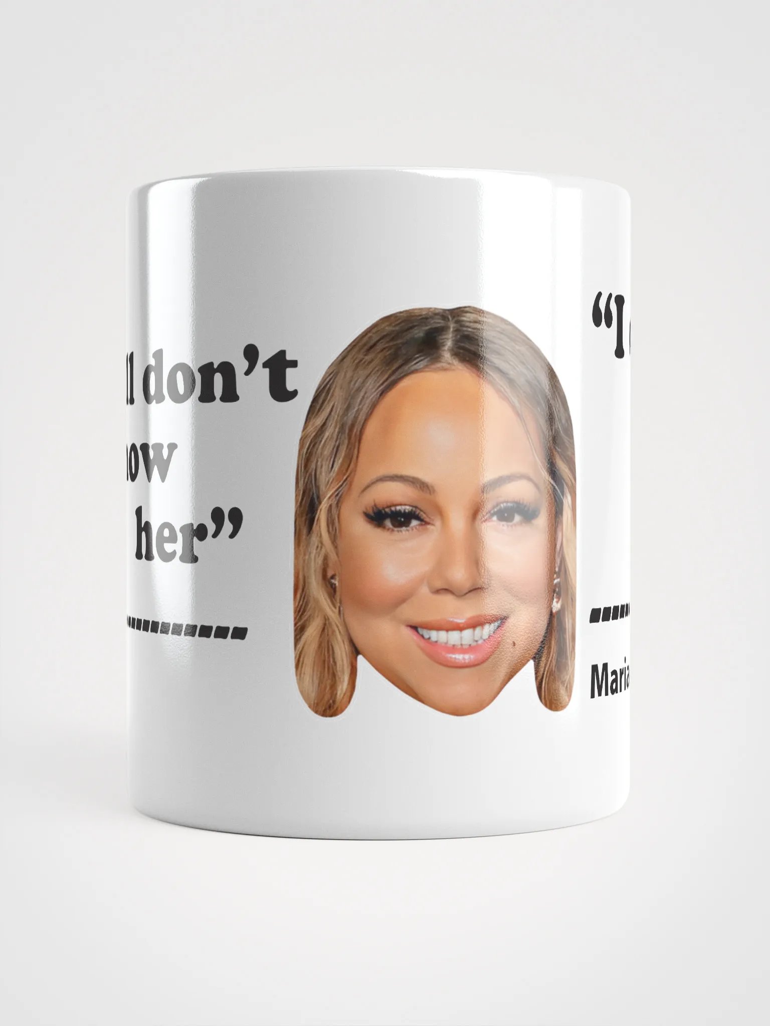 Mariah Carey Quote White Mug product image (14)