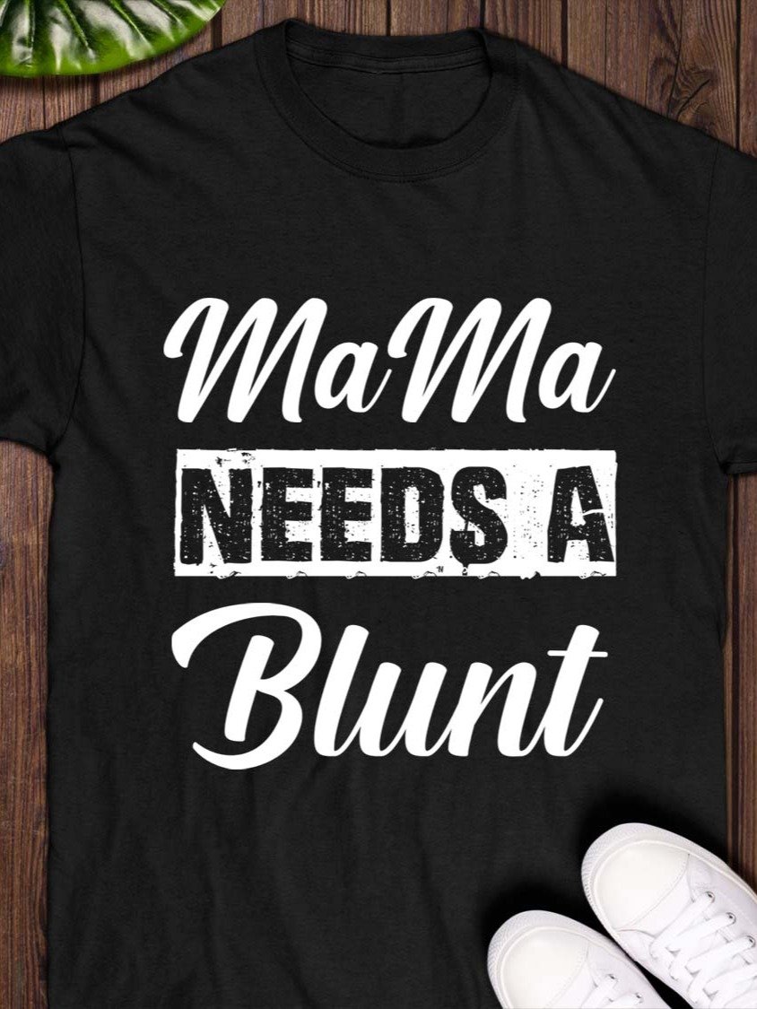 Mama Needs A Blunt T-shirt product image (1)