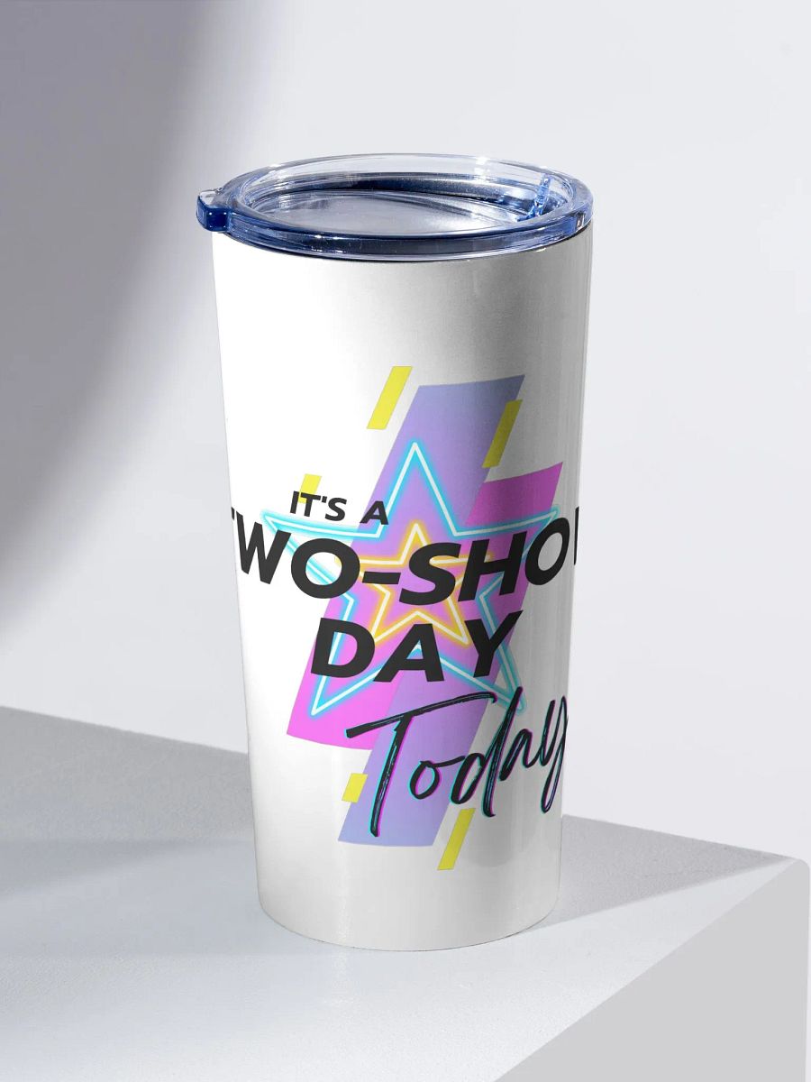 It's a two show day (black) - Stainless Steel Tumbler product image (2)