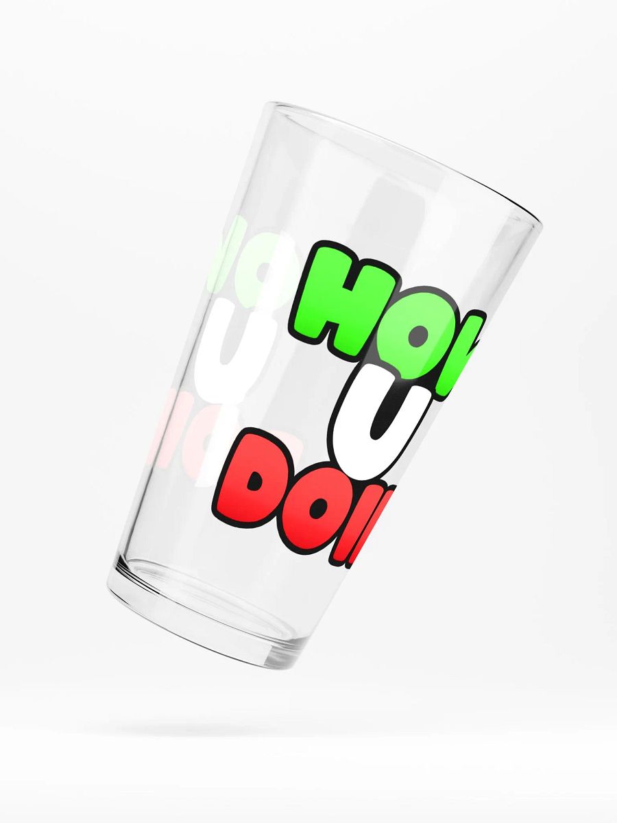 How U Doin Pint Glass product image (5)