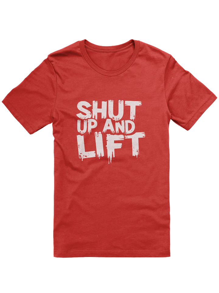 Shut Up and Lift T-Shirt - Motivational Sports Tee product image (1)