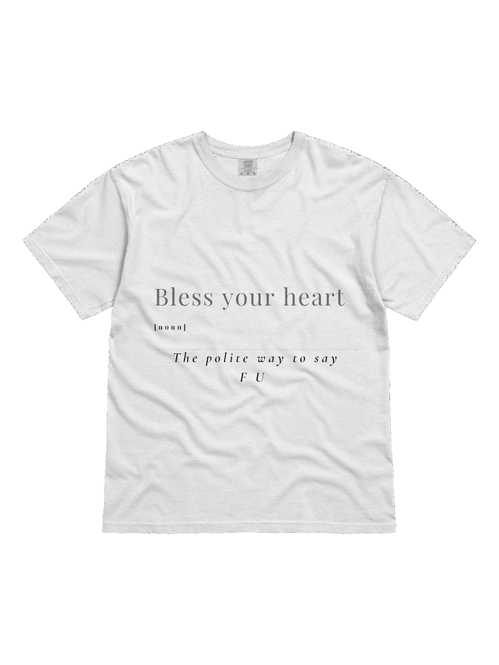 Bless Your Heart Tee for Men – Belle’s Polite Way to Say FU product image (1)