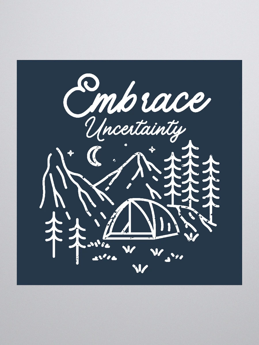 Embrace Uncertainty Sticker product image (2)