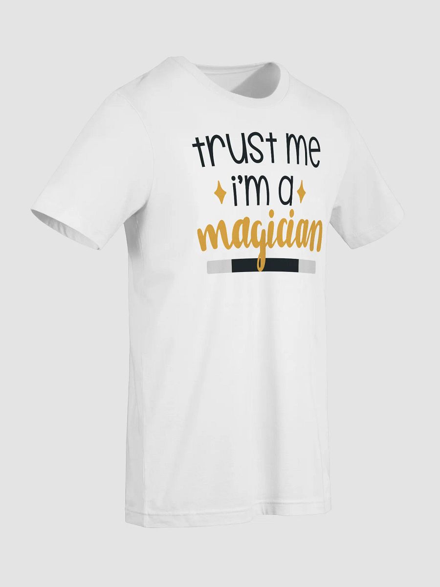 Trust Me, I'm a Magician T-shirt product image (11)