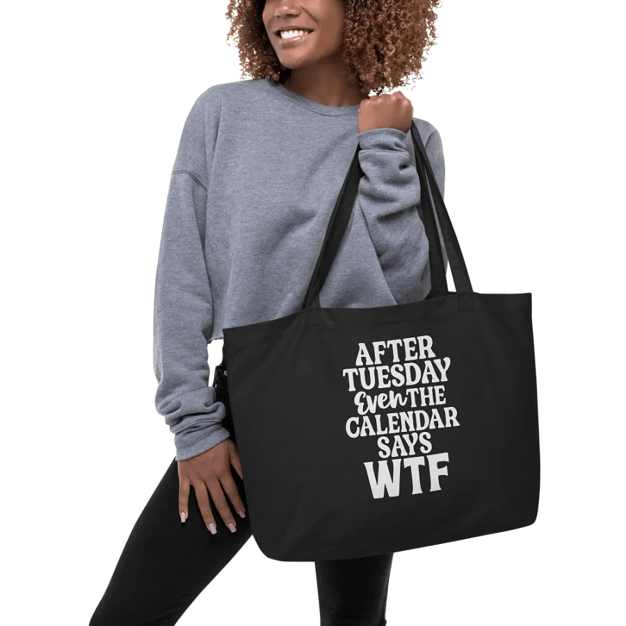 Even The Calendar Says WTF Bag product image (5)