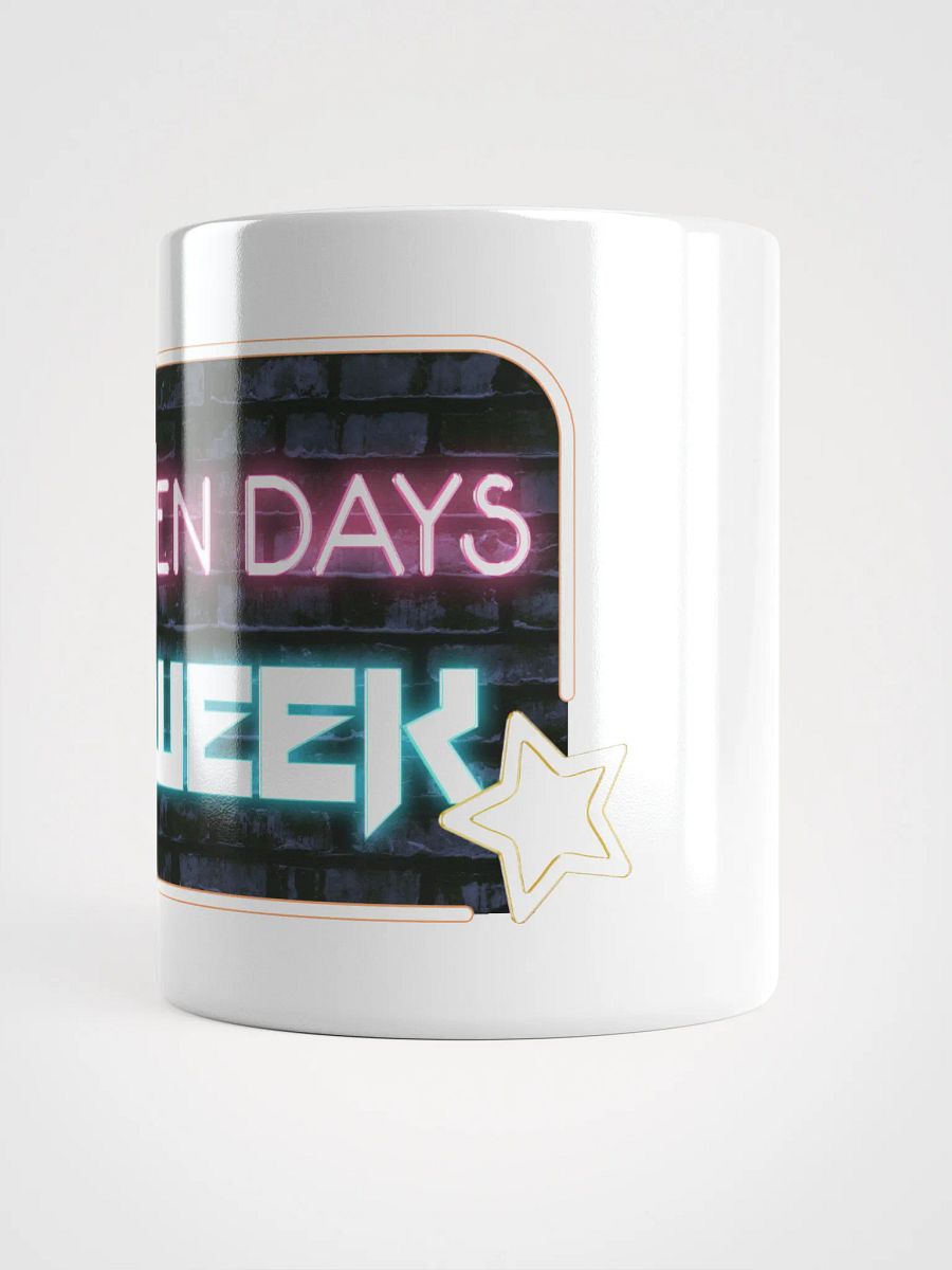 Seven Days A Week Mug product image (15)
