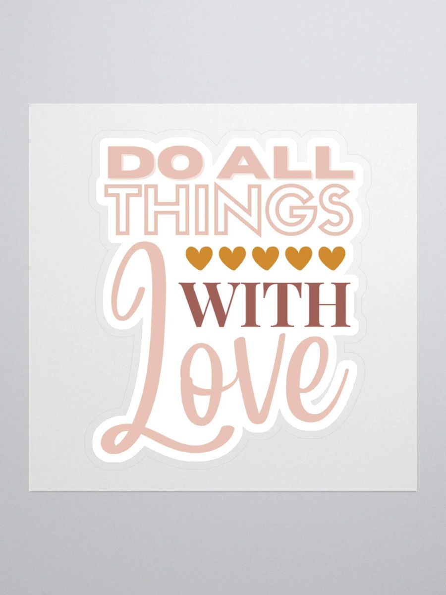 Do All Things With Love Sticker product image (2)