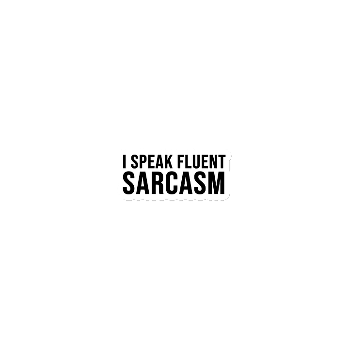 'I Speak Fluent Sarcasm' Magnet product image (1)