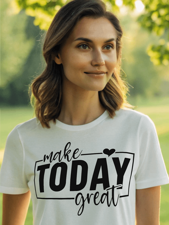 Make Today Great - Women's White T-Shirt product image (1)
