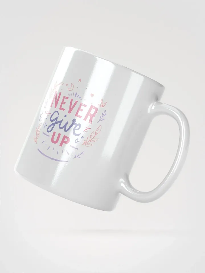 POSITIVE AFFIRMATION MUGS 4 U “Never give up” product image (2)