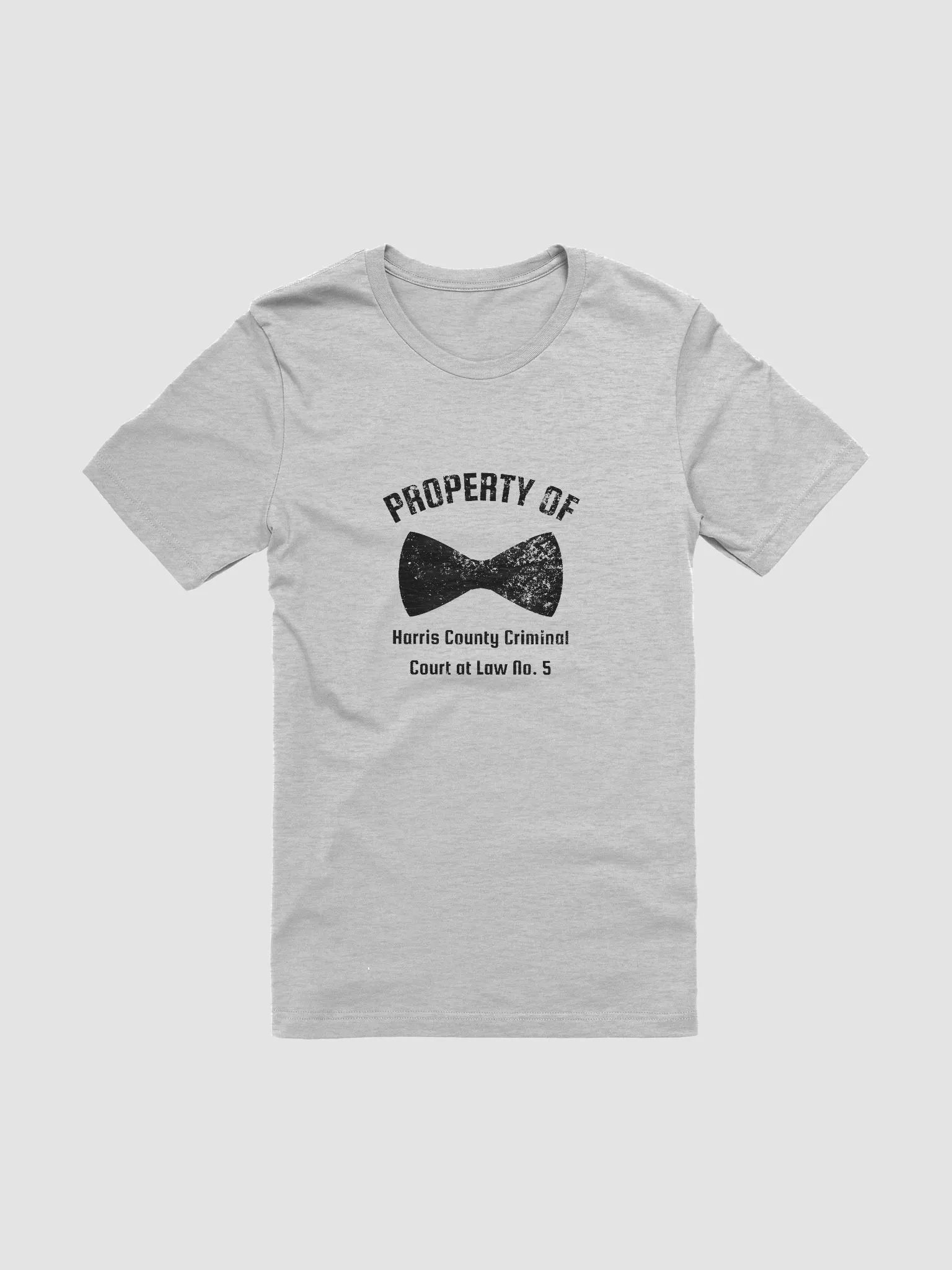 Property of Harris County Criminal Court at Law No. 5 Short Sleeve T-Shirt product image (2)