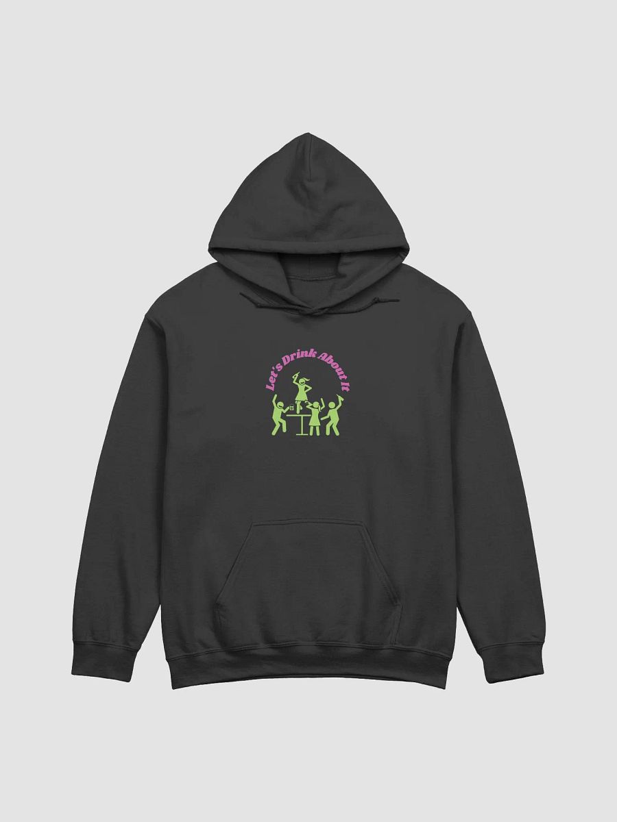 Let's Drink About It hoodie product image (1)