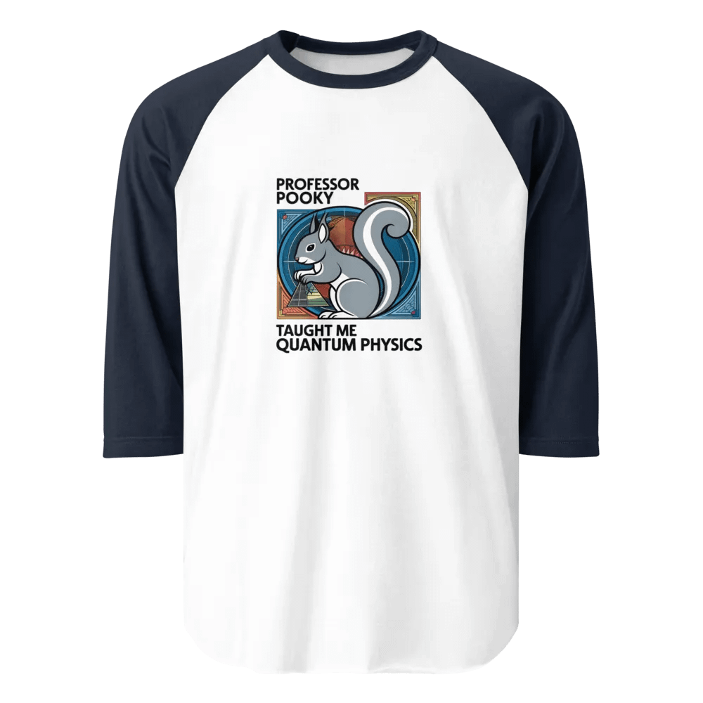 Quantum Physics with Professor Pooky Raglan Tee product image (1)