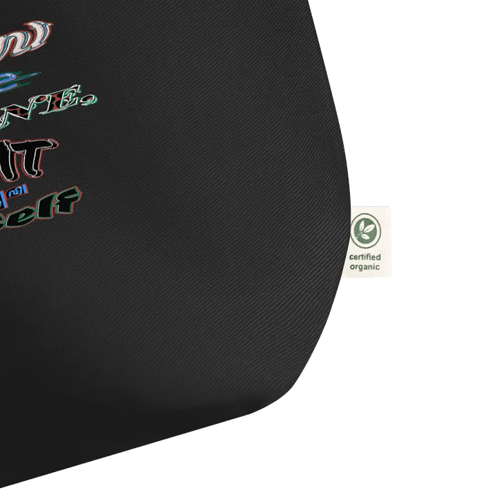 You Cant Please Everyone, So Do It For Yourself - Organic Cotton Tote product image (2)