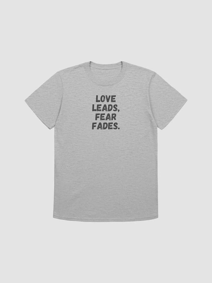 Love leads, fear fades. product image (2)