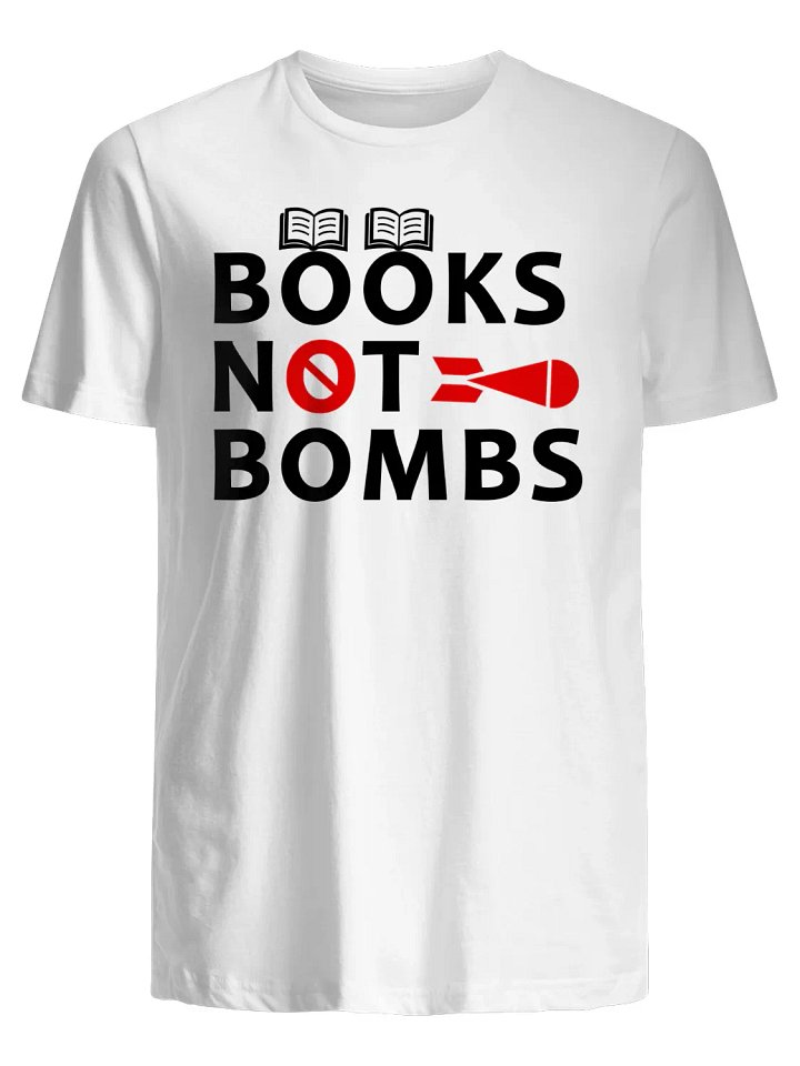 Books Not Bombs T-Shirt product image (1)