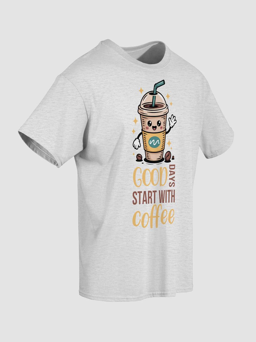 Good Days Start With Coffee T-Shirt product image (5)