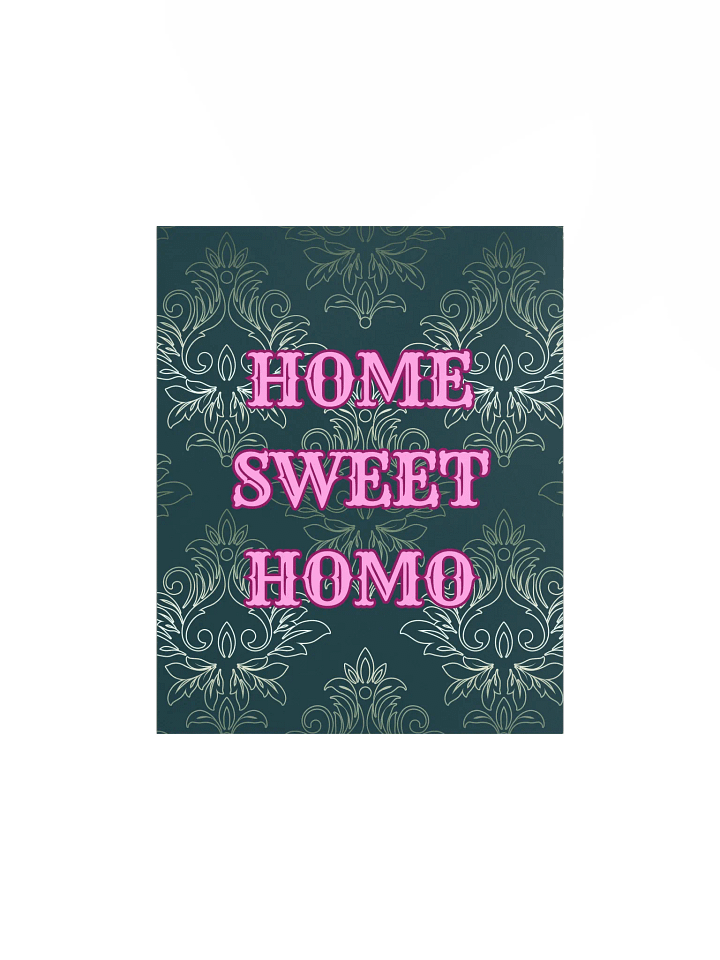 Home Sweet Homo Maximalist Poster product image (1)