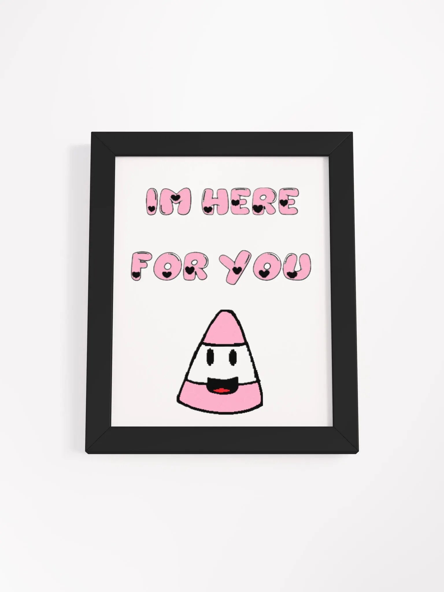 IM HERE FOR YOU - Matte Poster product image (3)