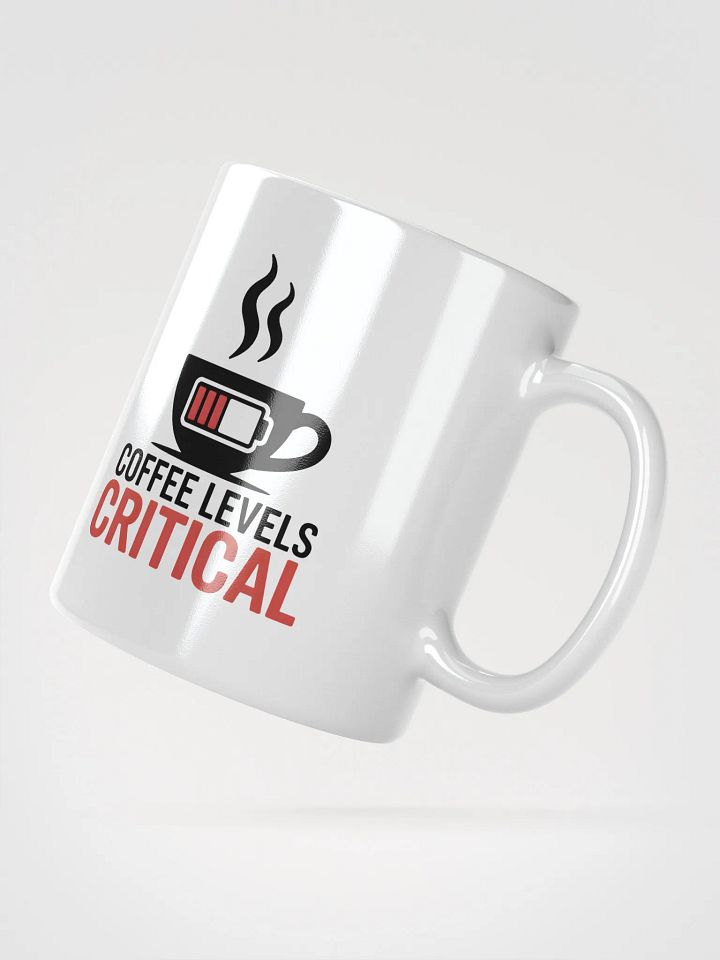 Coffee Levels Critical Mug | Funny Coffee Mug product image (2)