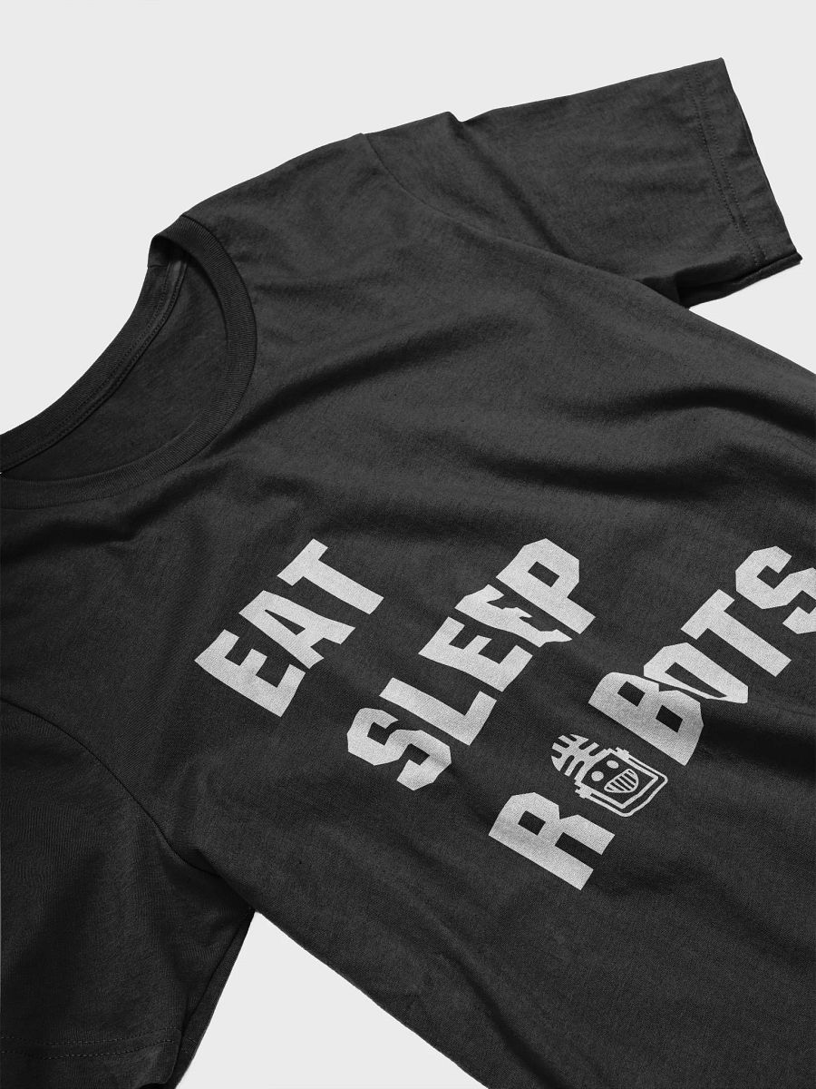 Eat Sleep Robot FUN Bot T-Shirt product image (3)