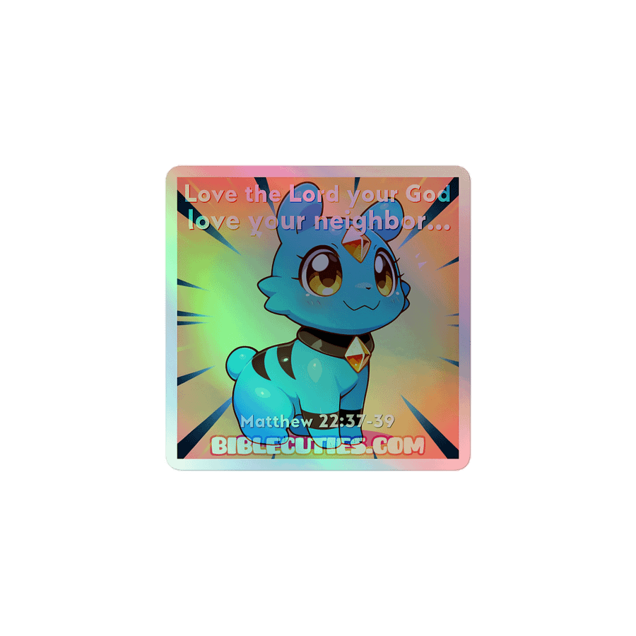 Bible Cuties Luke - Love the lord your God love your neighbor Holographic Sticker product image (1)
