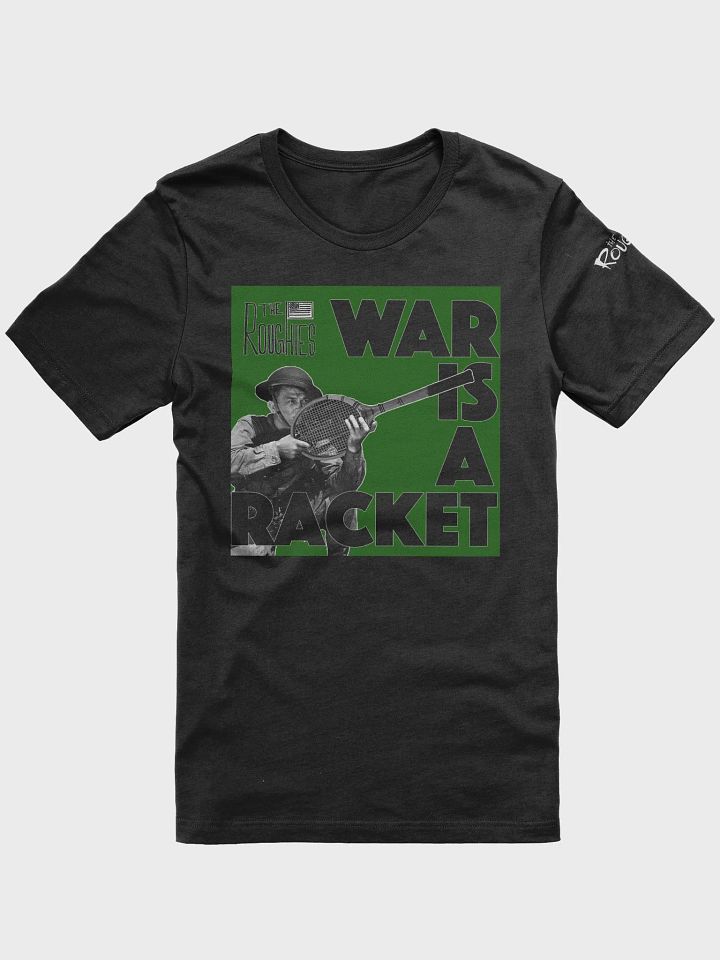 War Is A Racket Tee - Dark Colors product image (1)