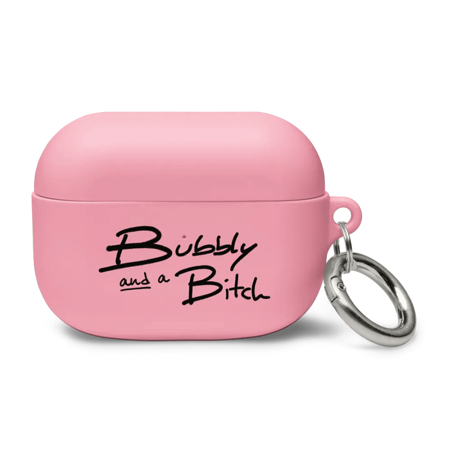 Bubbly and a B*tch airpods case product image (9)