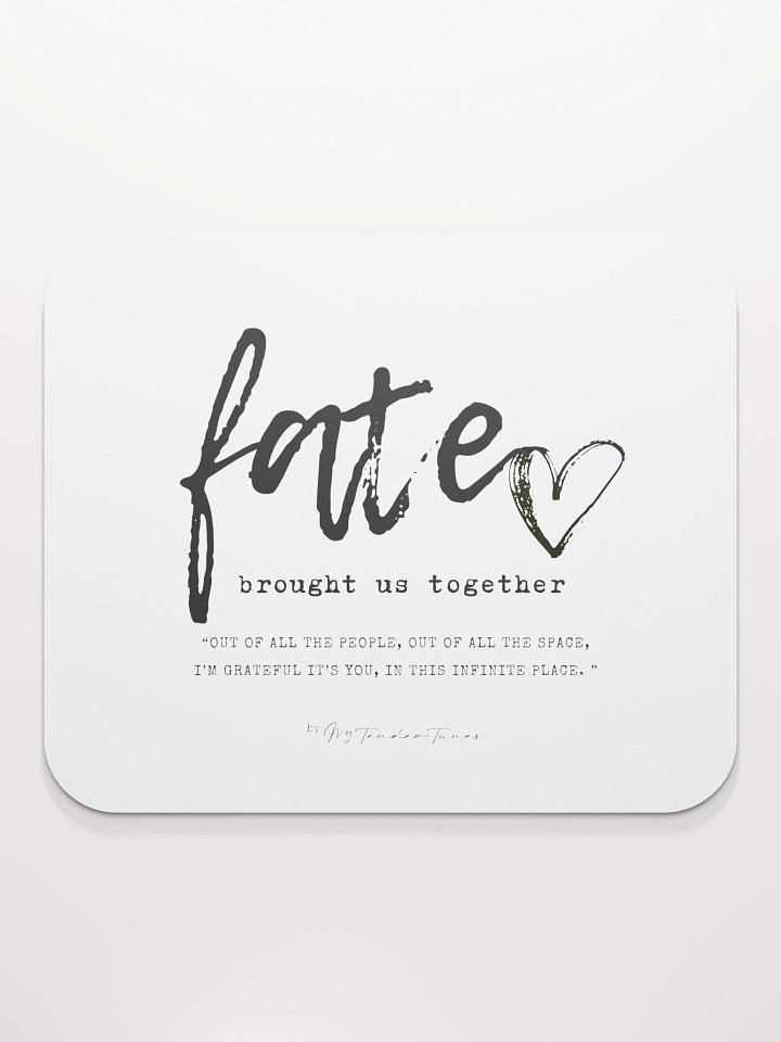 FATE BROUGHT US TOGETHER - Song Title and Lyric Soft Mouse Pad product image (2)