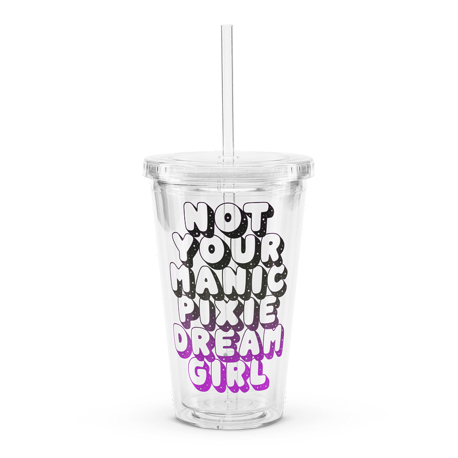 Manic Pixie Dream Girl - Clear Plastic Tumbler product image (1)