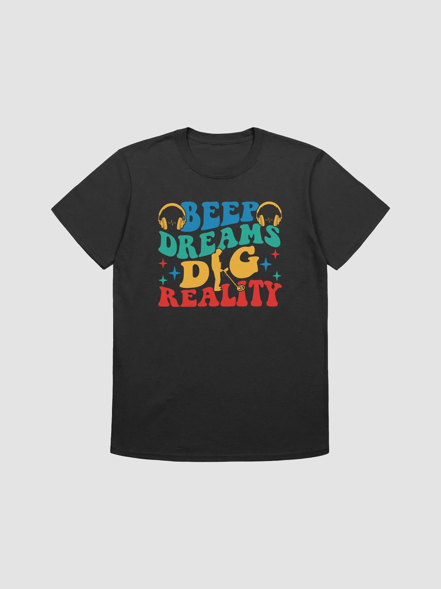 Beep Dreams Dig Reality Unisex T-Shirt product image (1)