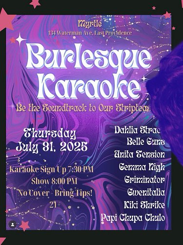 Catch me at Myrtle in East Providence on Thursday 7/31 at Burlesque Karaoke! Free show just bring tips for the babes on stage...