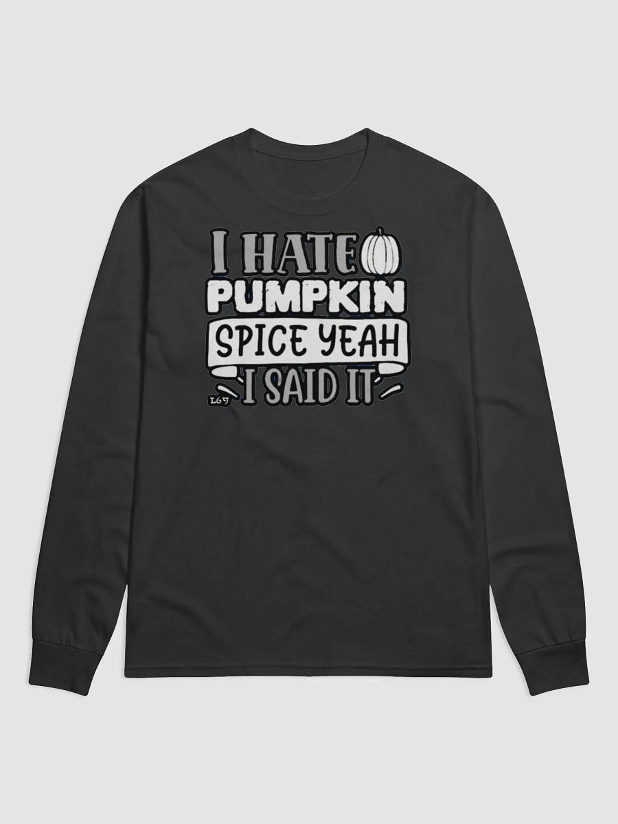 I HATE PUMPKIN SPICE, YEAH I SAID IT product image (1)