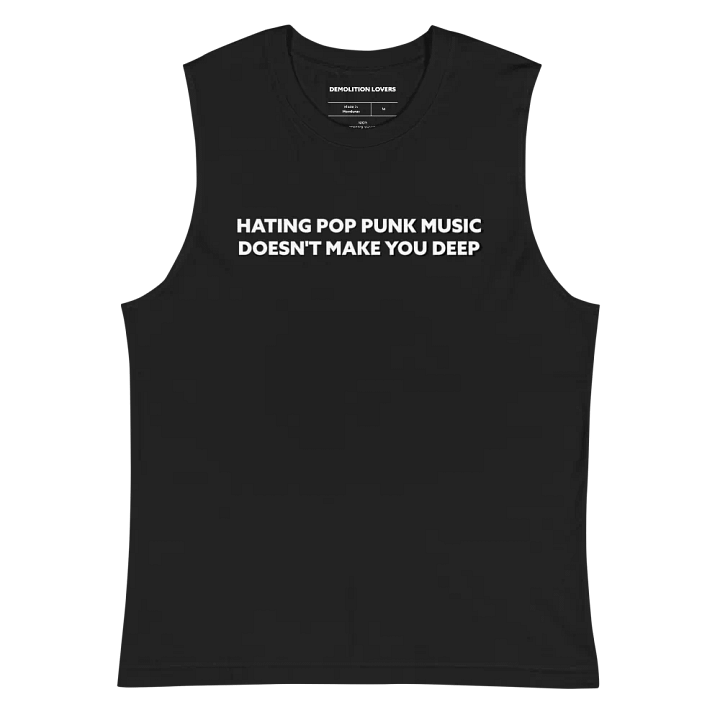 HATING POP PUNK MUSIC DOESN'T MAKE YOU DEEP product image (2)