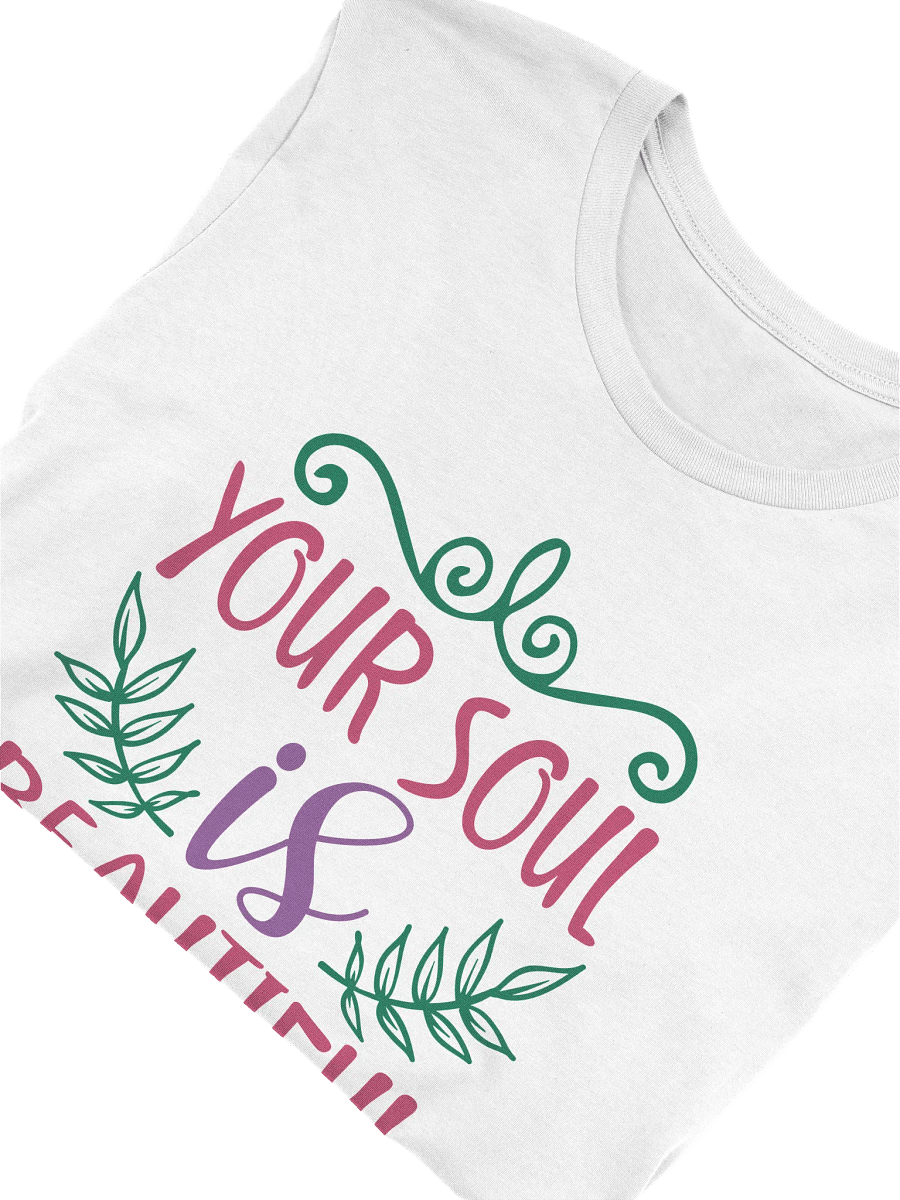 Your Soul Is Beautiful T-shirt product image (6)